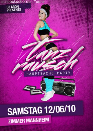 Tanzrausch - Hauptsache Party Werbeplakat