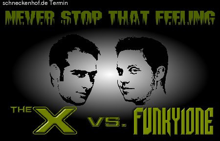 The X vs. Funky1one    All you can drink Party Werbeplakat