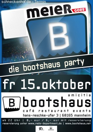 MEIER goes bootshaus-die Party Werbeplakat