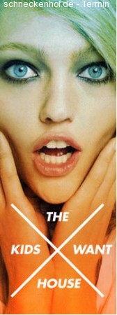 The Kids want House Werbeplakat