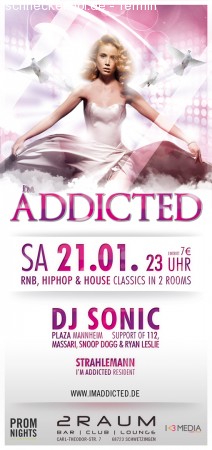 I'm Addicted mit Dj Sonic Werbeplakat